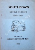 Southdown Double Deckers 1946 - 1957  by Southdown Enthusiasts Club 